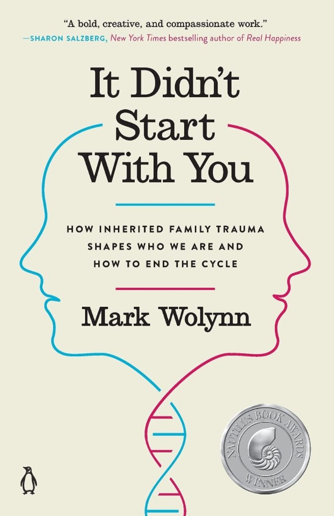 It Didn't Start with You: How Inherited Family Trauma Shapes Who We Are and How to End the Cycle Paperback – Illustrated